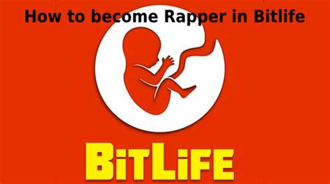 bitlife rapper|How to Become a Rapper/Popstar in Bitlife!